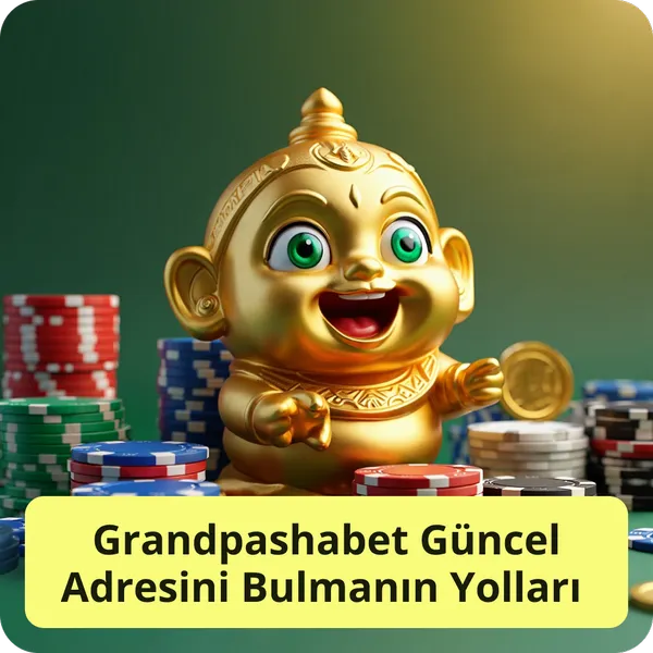 Grandpashabet Güncel Adresini Bulmanın Yolları
